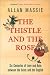 The Thistle and the Rose: Six Centuries of Love and Hate Between the Scots and the English