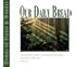 Our Daily Bread - Hymns of Praise & Wonder - Volume 6