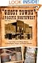 Ghost Towns of the Pacific Northwest: Your Guide to the Hidden History of Washington, Oregon, and British Columbia