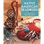 Native American Beadwork: Projects & Techniques from the Southwest