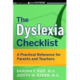 The Dyslexia Checklist: A Practical Reference for Parents and Teachersby Sandra F. Rief