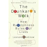 The Drunkard's Walk: How Randomness Rules Our Lives ~ Leonard Mlodinow