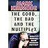 The Good, the Bad and the Multiplex