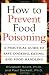 How to Prevent Food Poisoning: A Practical Guide to Safe Cooking, Eating, and Food Handling
