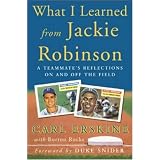 WhatILearnedFromJackieRobinson:ATeammate'sReflectionsOnandOfftheField
