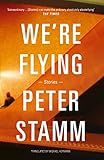 We're flying : stories