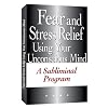 Fear and Stress Relief Using Your Unconscious Mind A Subliminal Program (plus bonus subliminal audio cd)