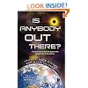 Is Anybody Out There?