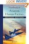 Handbook of Aviation Human Factors, Second Edition (Human Factors in Transportation)