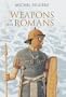 Weapons of the Romans
