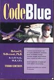 Buy : Code Blue: A Textbook Novel on Managed Care