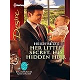 Her Little Secret, His Hidden Heir (Harlequin Desire)