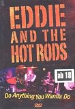 Eddie and the Hot Rods: Do Anything You Wanna Do