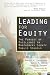 Leading for Equity: The Pursuit of Excellence in the Montgomery County Public Schools