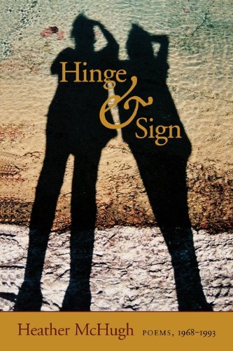 Hinge & Sign: Poems, 1968-1993 (Wesleyan Poetry Series)