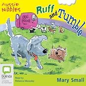Ruff and Tumble: Aussie Nibbles | [Mary Small]