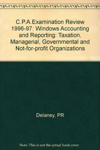 Wiley CPA Examination Review for Windows, Accounting and Reporting: Taxation, Mangerial, Government and Not-For-Profit Organizations