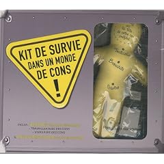 Kit de survie dans un monde de cons : Coffret 2 volumes : Vivre avec des cons ; Travailler avec des cons