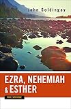 Ezra, Nehemiah, and Esther for everyone