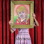 Shyness: How Normal Behavior Became a Sickness | [Christopher Lane]