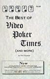The best of Video Poker Times (and more)