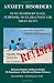 Anxiety Disorders: Panic Disorder Causes, Symptoms, Signs, Diagnosis and Treatments - Revised Edition- Illustrated by S. Smith