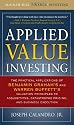 Applied Value Investing: The Practical Application of Benjamin Graham and Warren Buffett's Valuation Principles to Acquisitions, Catastrophe Pricing and Business Execution