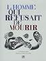 L'homme qui refusait de mourir
