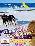 The Best of California Greatest Adventures