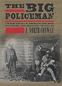 The Big Policeman: The Rise and Fall of America's First, Most Ruthless, and Greatest Detective (9781599219653)
