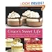 Grace's Sweet Life: Homemade Italian Desserts from Cannoli, Tiramisu, and Panna Cotta to Torte, Pizzelle, and Struffoli