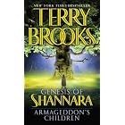Armageddon's Children (The Genesis of Shannara, Book 1) by Terry Brooks