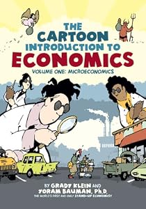 The Cartoon Introduction to Economics: Volume One: Microeconomics Image of The Cartoon Introduction to Economics: Volume One: Microeconomics