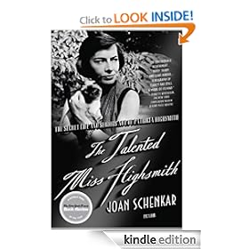 The Talented Miss Highsmith: The Secret Life and Serious Art of Patricia Highsmith