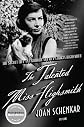 The Talented Miss Highsmith: The Secret Life and Serious Art of Patricia Highsmith