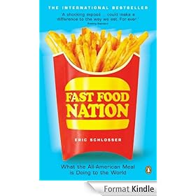 Fast Food Nation: What The All-American Meal is Doing to the World