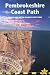 Alle Produkte : Pembrokeshire Coast Path: Amroth to Cardigan: Planning, Places to Stay, Places to Eat, Includes 96 Large-Scale Walking Maps