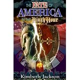 The Fate of America in the Ninth Hour