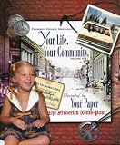 Your Life. Your Community. Volume III 1800s-1965 Frederick County, Maryland (Your Life. Your Community., Volume 3)