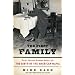 The First Family: Terror, Extortion, Revenge, Murder, and the Birth of the American Mafia