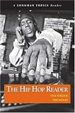 Hip Hop Reader, The (A Longman Topics Reader) (Longman Topics Series)