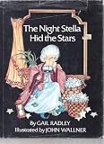 The Night Stella Hid the Stars (0517532565) by Radley, Gail