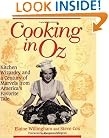 Cooking in Oz: Kitchen Wizardry and a Century of Marvels from America's Favorite Tale