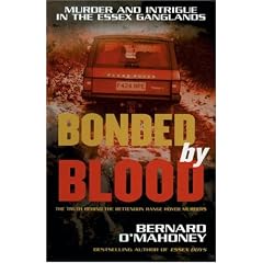 Bonded by Blood: Murder and Intrigue in the Essex Ganglands
