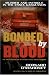 Bonded by Blood: Murder and Intrigue in the Essex Ganglands