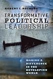 Transformative political leadership : making a difference in the developing world