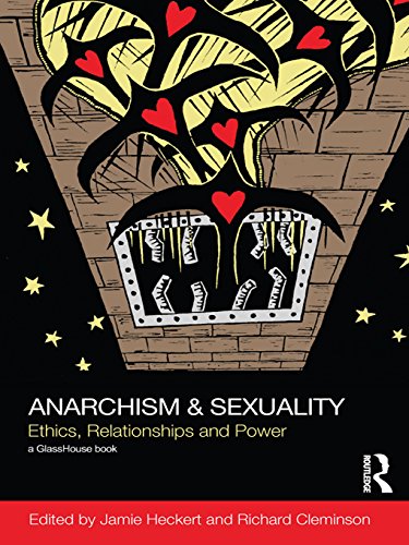 Anarchism & Sexuality: Ethics, Relationships and Power (Social Justice)
