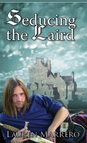 Seducing the Laird by Lauren Marrero