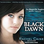 Black Dawn: Morganville Vampires, Book 12 | Rachel Caine