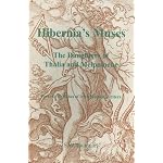 Hibernia's Muses: The Daughters of Thalia and Melpomene; Portrait Sketches of Irish Women Writers (Antique Collectors Guide) book cover